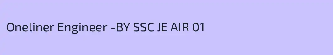 Oneliner Engineer -BY SSC JE AIR 01